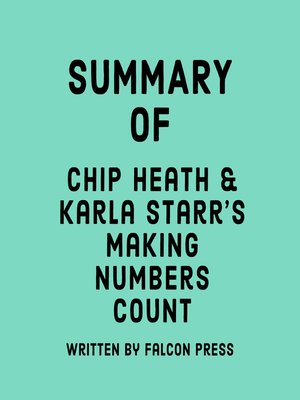 cover image of Summary of Chip Heath & Karla Starr's Making Numbers Count